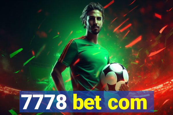 7778 bet com